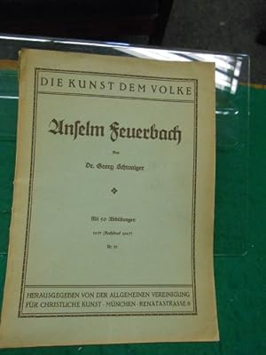 Anselm Feuerbach. [Künstlermonographie]. Aus der Reihe: Die Kunst dem Volke! No: 32. Monographien...