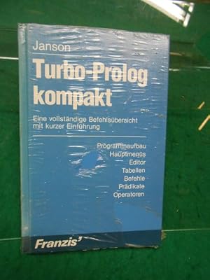Turbo-Prolog kompakt. Eine vollständige Befehlsübersicht mit kurzer Einführung.