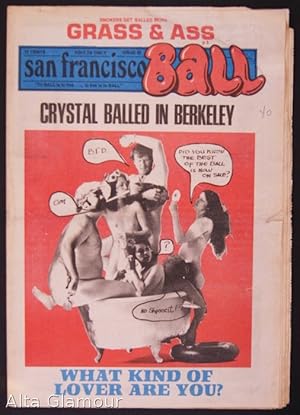 Seller image for SAN FRANCISCO BALL; To BALL Is To Live. Everything Else Is Just Waiting No. 043 for sale by Alta-Glamour Inc.