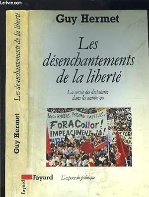 Imagen del vendedor de LES DESENCHANTEMENTS DE LA LIBERTE- LA SORTIE DES DICTATURES DANS LES ANNEES 90 a la venta por Le-Livre