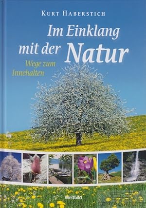 Bild des Verkufers fr Im Einklang mit der Natur Wege zum Innehalten zum Verkauf von Leipziger Antiquariat