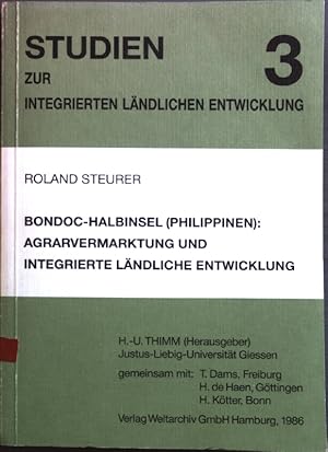 Bild des Verkufers fr Bondoc-Halbinsel (Philippinen): Agrarvermarktung und integrierte lndliche Entwicklung. Studien zur integrierten lndlichen Entwicklung ; 3 zum Verkauf von books4less (Versandantiquariat Petra Gros GmbH & Co. KG)