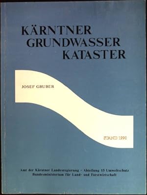 Seller image for Krntner Grundwasser Kataster: Arbeitstitel "Pilotstudie Grundwassertypen Krntens" for sale by books4less (Versandantiquariat Petra Gros GmbH & Co. KG)