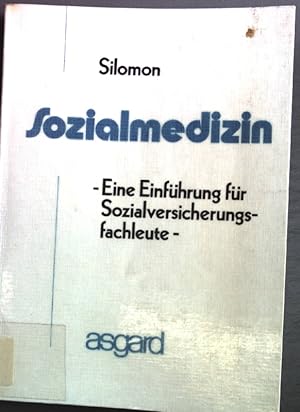 Seller image for Sozialmedizin : e. Einf. fr Sozialversicherungsfachleute. for sale by books4less (Versandantiquariat Petra Gros GmbH & Co. KG)