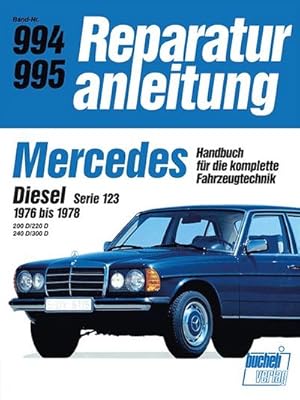 Seller image for Mercedes Diesel, Serie 123 (1976 bis 1978) for sale by BuchWeltWeit Ludwig Meier e.K.