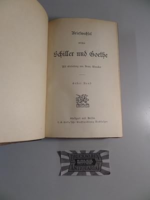 Bild des Verkufers fr Briefwechsel zwischen Schiller und Goethe [2 von 4 Bnden, in einem Buch]. zum Verkauf von Druckwaren Antiquariat