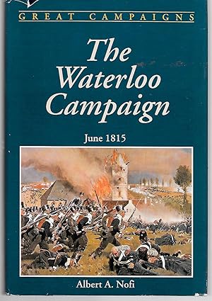 Seller image for The Waterloo Campaign June 1815 for sale by Thomas Savage, Bookseller