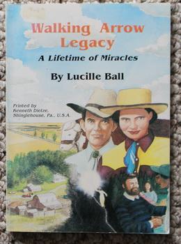 Seller image for WALKING ARROW LEGACY - A LIFETIME OF MIRACLES.; for sale by Comic World