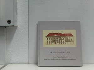 Bild des Verkufers fr Prinz-Carl-Palais. Vom Palais Salabert zum Sitz des Bayerischen Ministerprsidenten. zum Verkauf von ABC Versand e.K.