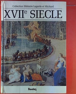 Immagine del venditore per XVIIe Sicle, Les Grands Auteurs Francais Du Programme. Anthologie et histoire littraire venduto da biblion2