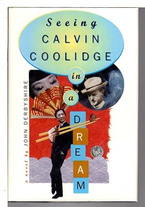 Bild des Verkufers fr SEEING CALVIN COOLIDGE IN A DREAM. zum Verkauf von Bookfever, IOBA  (Volk & Iiams)