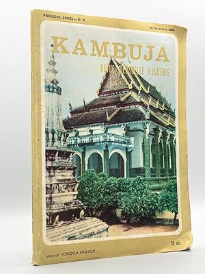Kambuja. Revue mensuelle illustrée. Première Année n°8 : 15 novembre 1965 [ Avec l'éditorial de N...