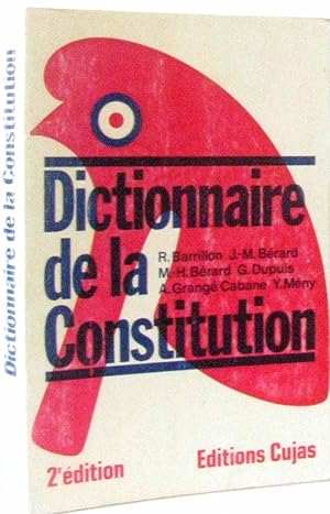 Imagen del vendedor de Dictionnaire de la Constitution. Les institutions de la Ve Rpublique a la venta por crealivres