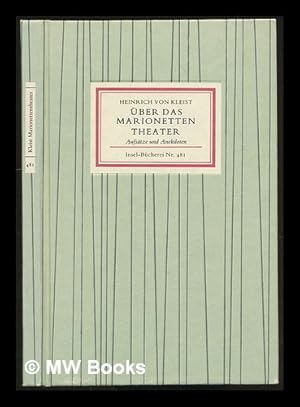 Image du vendeur pour ber das Marionettentheater : Aufstze und Anekdoten / Heinrich von Kleist ; Mit Zeichnungen von Oskar Schlemmer und einem Nachwort von Josef Kunz mis en vente par MW Books