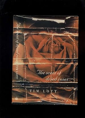 Seller image for The Scent of Dried Roses for sale by Roger Lucas Booksellers