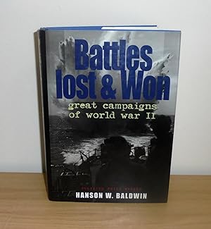Imagen del vendedor de Battles Lost and Won : Great Campaigns of World War II a la venta por M. C. Wilson