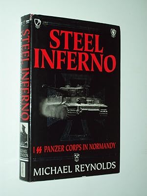 Seller image for Steel Inferno : I SS Panzer Corps in Normandy for sale by Rodney Rogers