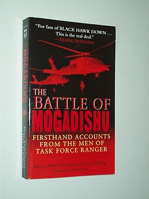 Imagen del vendedor de The Battle of Mogadishu: Firsthand Accounts from the Men of Task Force Ranger a la venta por Rodney Rogers