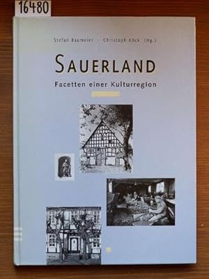 Bild des Verkufers fr Sauerland. Facetten einer Kulturregion. [Mit Beitr. von Joachim Kleinmanns, SusanneFalk, Bernward Selter et al.] zum Verkauf von Michael Fehlauer - Antiquariat