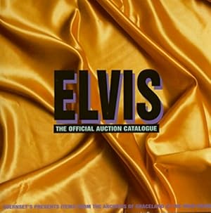 Elvis: The Official Auction Featuring Items from the Archives of Graceland