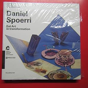 Seller image for Daniel Spoerri Eat Art in Transformation for sale by Antonio Pennasilico