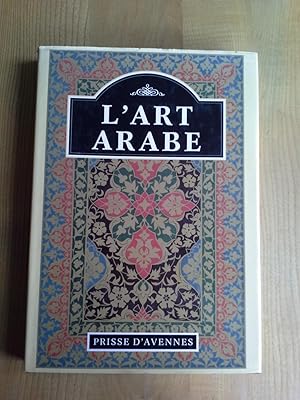 Imagen del vendedor de L'Art Arabe a la venta por Sylvain Par