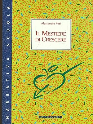 Image du vendeur pour Il Mestiere di Crescere mis en vente par Librodifaccia