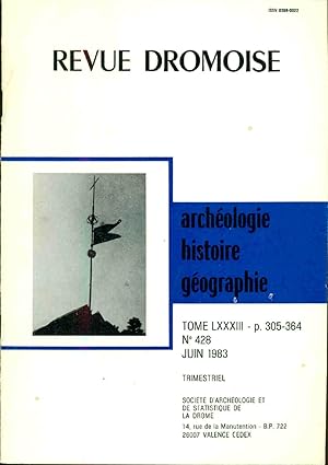 Revue dromoise.Archéologie Histoire Géographie.Tome LXXXIII.p.305-364.No 428