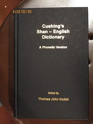 Image du vendeur pour Cushing's Shan-English Dictionary: A Phonetic Version mis en vente par West Side Book Shop, ABAA