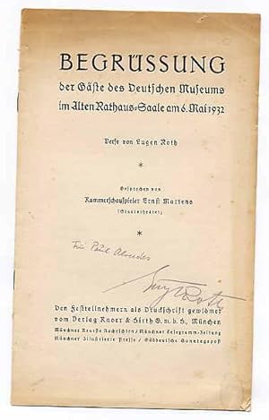 Begrüssung der Gäste des Deutschen Museums im Alten Rathaus-Saale am 6. Mai 1932. Verse von Eugen...