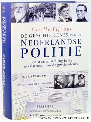 Bild des Verkufers fr De geschiedenis van de Nederlandse politie. (1) Een staatsinstelling in de maalstroom van de geschiedenis. zum Verkauf von Emile Kerssemakers ILAB