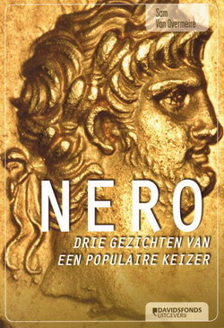 Imagen del vendedor de Nero. Drie gezichten van een populaire keizer. isbn 9789058269683 a la venta por Frans Melk Antiquariaat