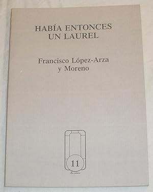 Imagen del vendedor de Haba entonces un laurel. a la venta por Aaromadelibros