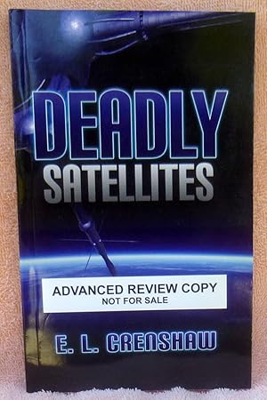 Imagen del vendedor de Deadly Satellites a la venta por Argyl Houser, Bookseller