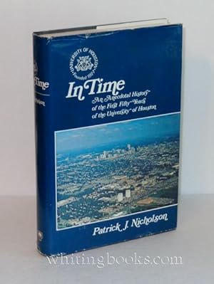 In Time : An Anecdotal History of the First Fifty Years of the University of Houston