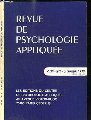 Image du vendeur pour REVUE DE PSYCHOLOGIE APPLIQUEE - V.29 N2 - 1979 mis en vente par Le-Livre