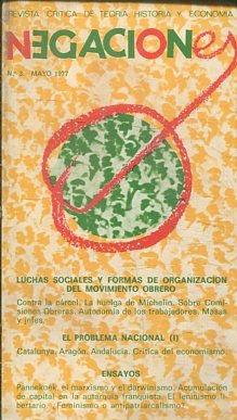 NEGACIONES Nº 3. REVISTA CRÍTICA DE TEORÍA, HISTORIA Y ECONOMÍA. LUCHAS SOCIALES Y FORMAS DE ORGA...