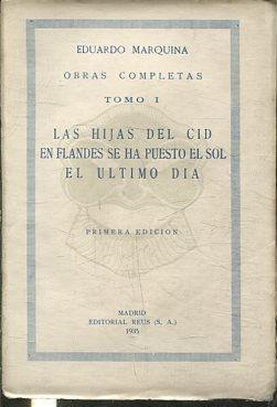 LAS HIJAS DEL CID.- EN FLANDES SE HA PUESTO EL SOL.- EL ÚLTIMO DÍA.