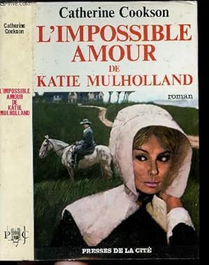 Seller image for L'IMPOSSIBLE AMOUR DE KATIE MULHOLLAND for sale by Le-Livre
