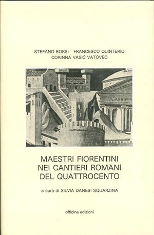 Immagine del venditore per Maestri Fiorentini nei Cantieri Romani del '400 venduto da Libro Co. Italia Srl