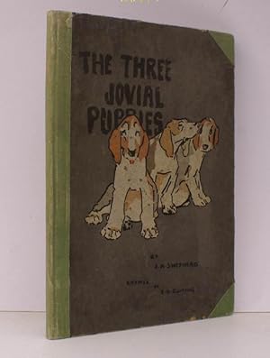 The Three Jovial Puppies. Rhymes by E.D. Cuming. THE ORIGINAL EDITION OF ONE OF SHEPHERD'S MOST C...