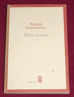Seller image for KATIA LA NUIT - Roman for sale by LE BOUQUINISTE