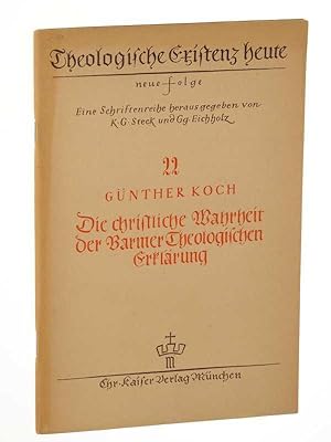 Seller image for Die christliche Wahrheit der Barmer theologischen Erklrung. for sale by Antiquariat Lehmann-Dronke
