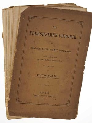 Die Flersheimer Chronik. Zur Geschichte des XV. und XVI. Jahrhunderts. Zum ersten Mal nach vollst...