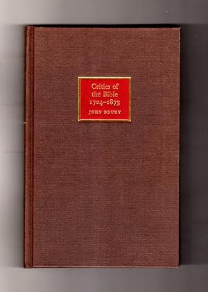 Critics of the Bible, 1724-1873 (Cambridge English Prose Texts). First Edition
