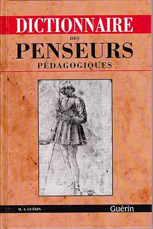 Seller image for Dictionnaire des penseurs pdagogiques. for sale by Librairie  la bonne occasion