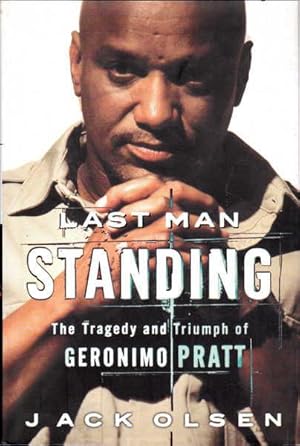 Last Man Standing: The Tragedy and Triumph of Geronimo Pratt