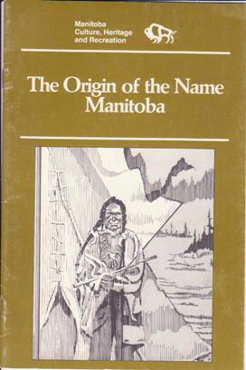 Seller image for The Origin of the Name Manitoba for sale by Books on the Web