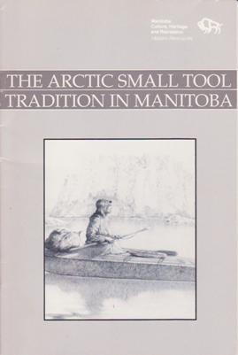 The Arctic Small Tool Tradition in Manitoba