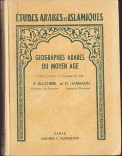 Extraits des Principaux Géographes Arabes du Moyen Age (deuxième edition)